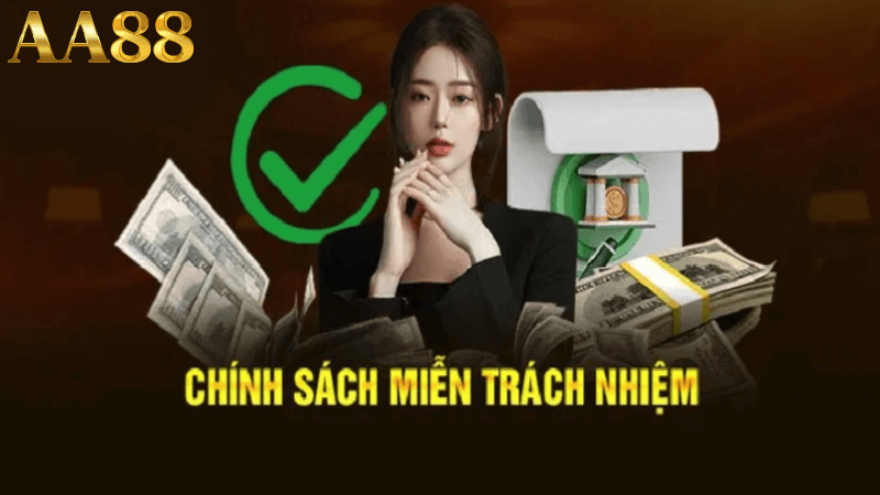 Miễn trừ trách nhiệm aa88