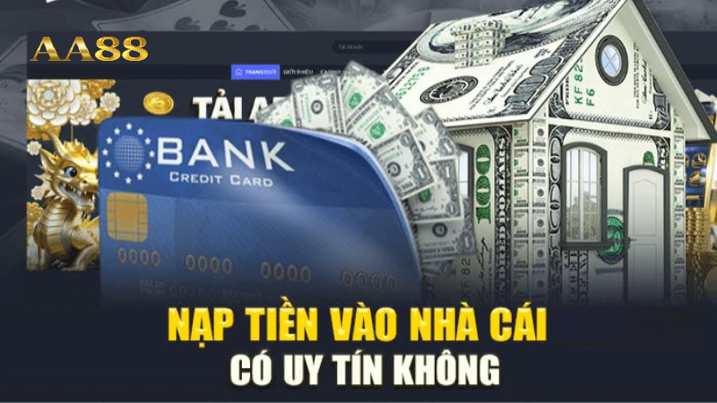Những lưu ý khi nạp tiền vào aa88